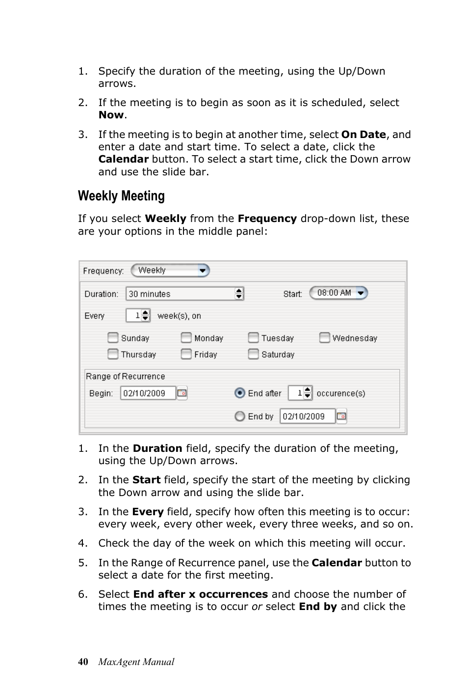 Weekly meeting | AltiGen MAXCS 7.0 MaxAgent User Manual | Page 46 / 93