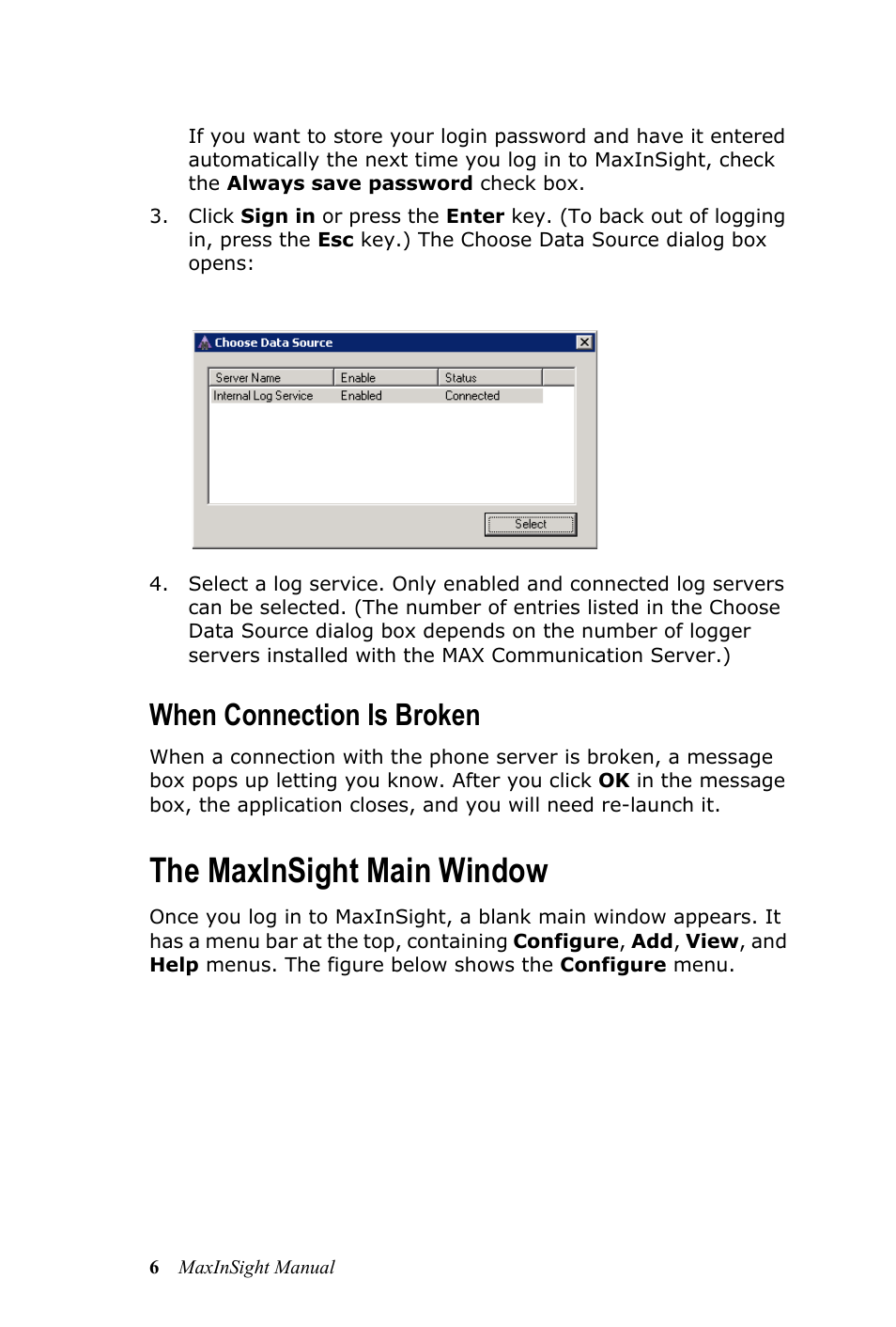 When connection is broken, The maxinsight main window | AltiGen MAXCS 7.0 MaxInSight User Manual | Page 10 / 34