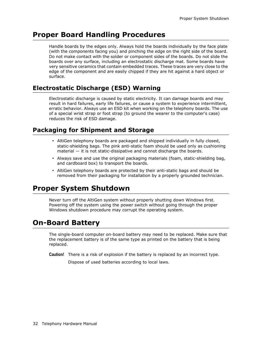 Proper board handling procedures, Electrostatic discharge (esd) warning, Packaging for shipment and storage | Proper system shutdown, On-board battery, Proper system shutdown on-board battery | AltiGen MAXCS 7.0 Telephony Hardware User Manual | Page 38 / 68