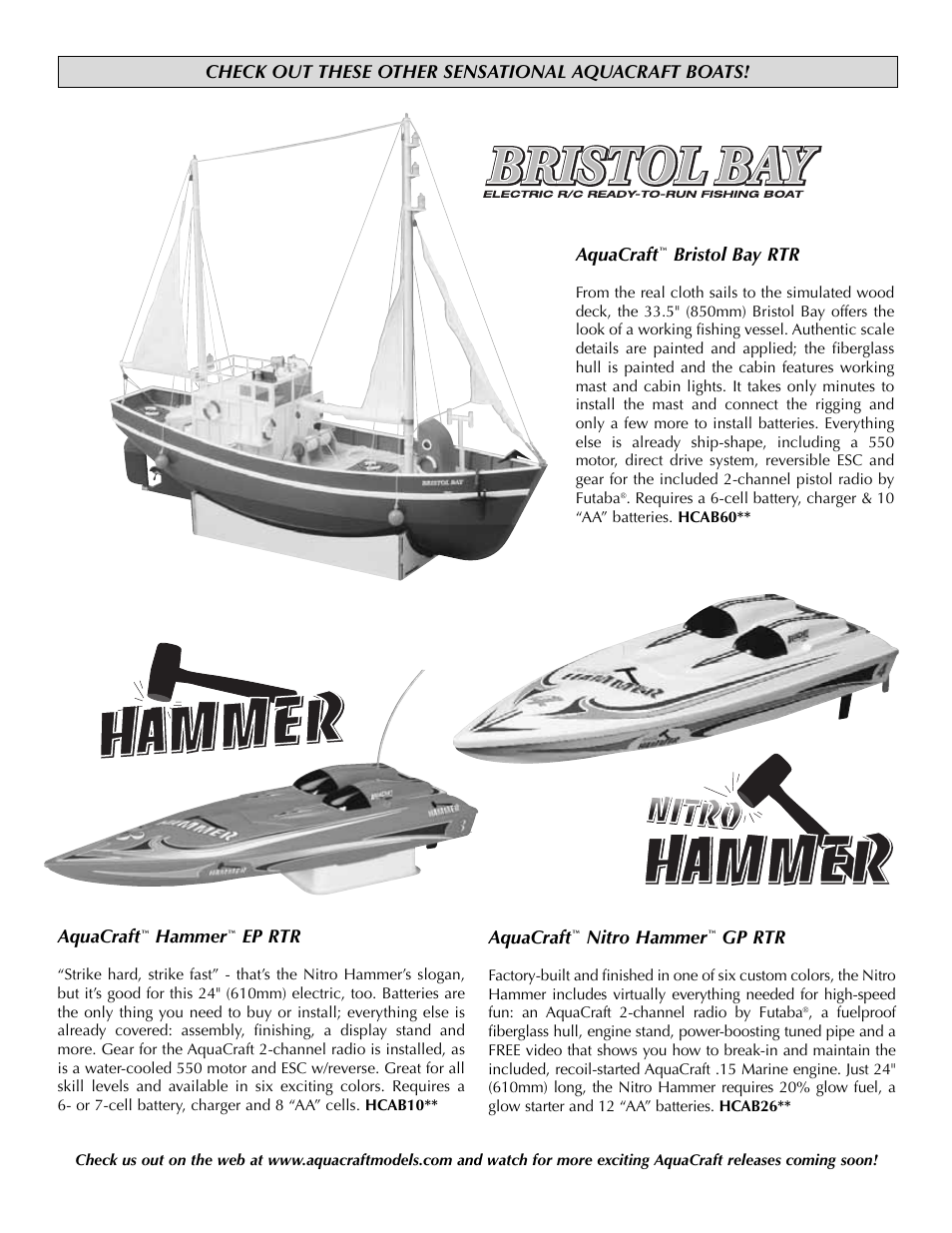 Check out these other sensational aquacraft boats, Aquacraft, Hammer | Ep rtr, Nitro hammer, Gp rtr, Bristol bay rtr | AquaCraft Reef Racer 2 User Manual | Page 8 / 8