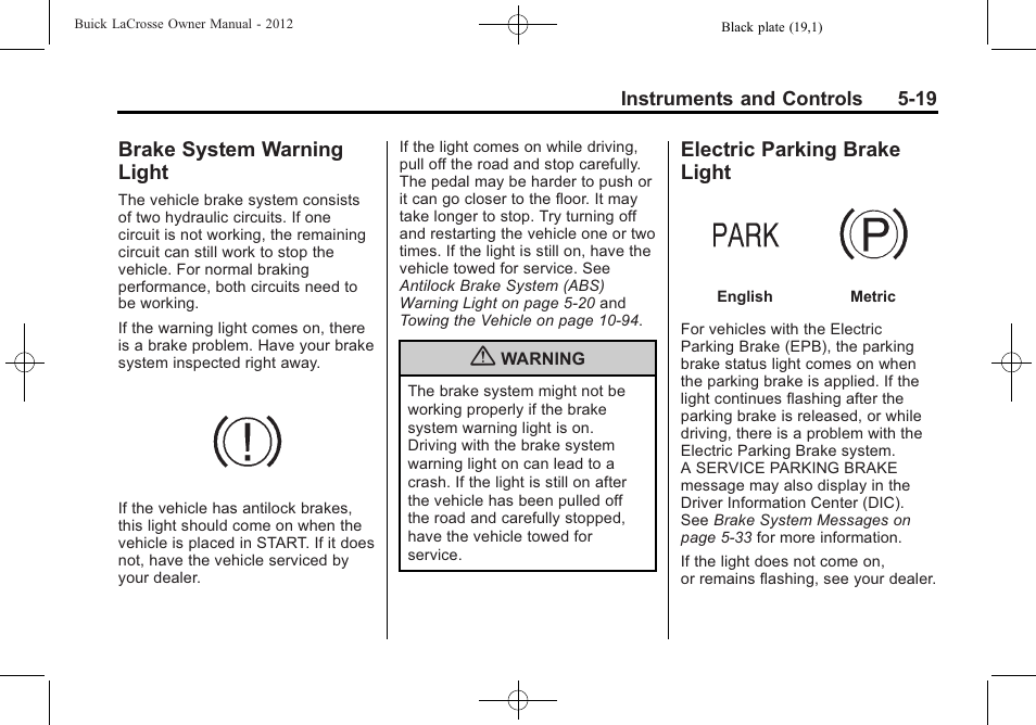 Brake system warning light, Electric parking brake light, Brake system warning | Light -19, Electric parking brake | Buick 2012 LaCrosse User Manual | Page 135 / 496