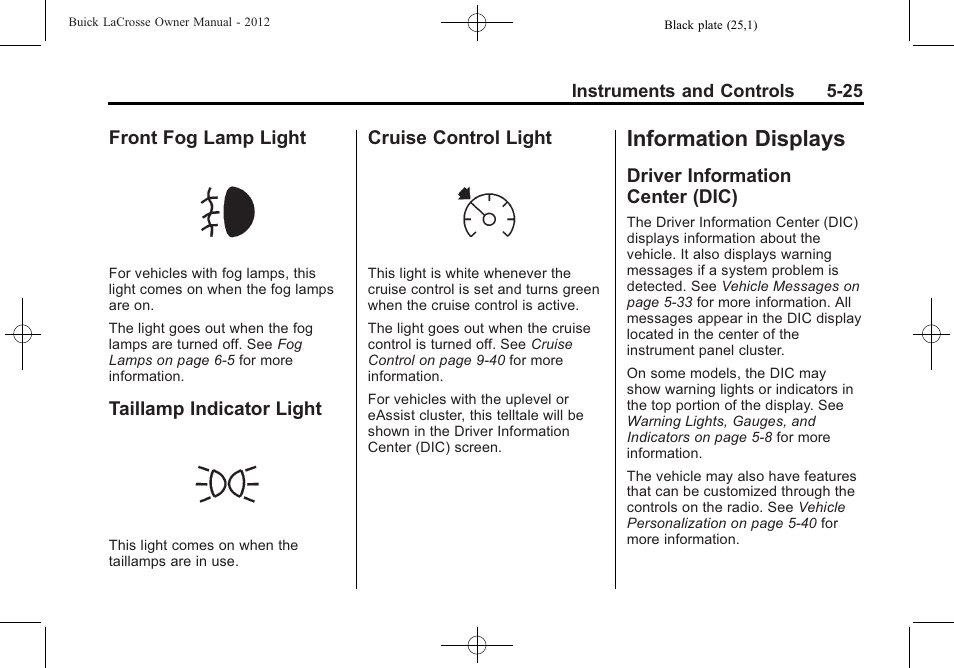 Front fog lamp light, Taillamp indicator light, Cruise control light | Information displays, Driver information center (dic), Information displays -25, Driver information, Center (dic) -25 | Buick 2012 LaCrosse User Manual | Page 141 / 496