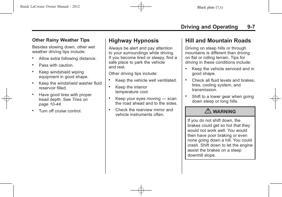 Highway hypnosis, Hill and mountain roads, Highway hypnosis -7 hill and mountain roads -7 | Driving and operating 9-7 | Buick 2012 LaCrosse User Manual | Page 273 / 496