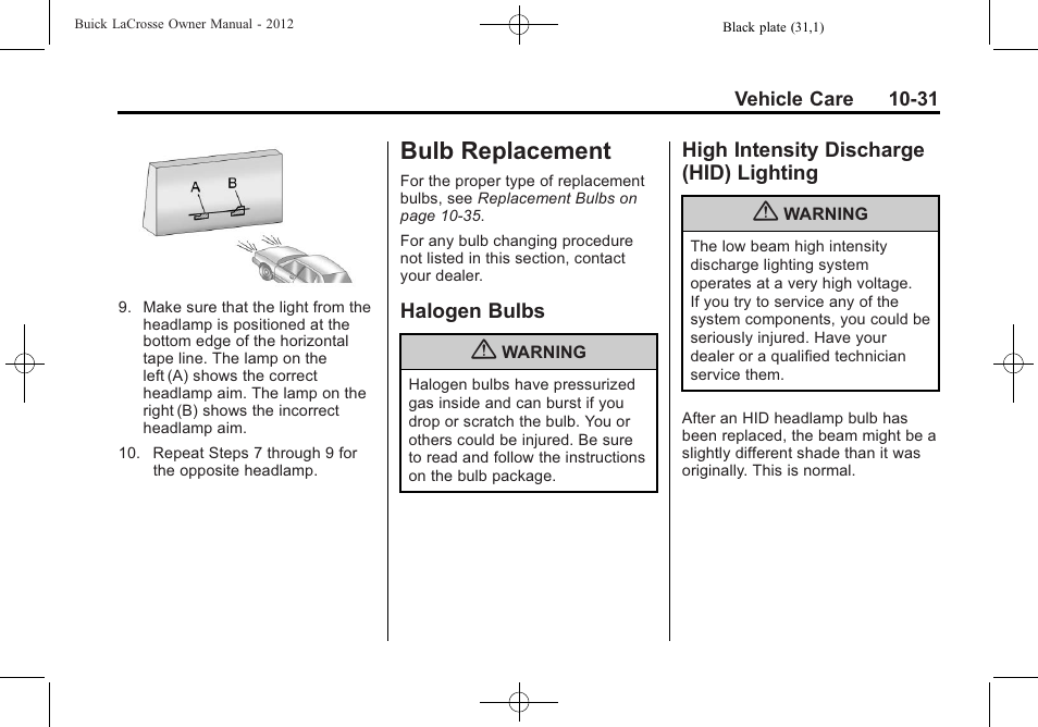 Bulb replacement, Halogen bulbs, High intensity discharge (hid) lighting | Bulb replacement -31, Technical data, Hid) lighting -31 | Buick 2012 LaCrosse User Manual | Page 357 / 496