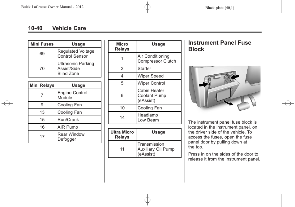 Instrument panel fuse block, Instrument panel, Fuse block -40 | 40 vehicle care | Buick 2012 LaCrosse User Manual | Page 366 / 496