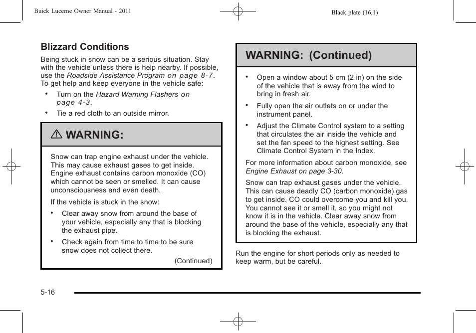 Warning, Warning: (continued), Blizzard conditions | Buick 2011 Lucerne User Manual | Page 270 / 450