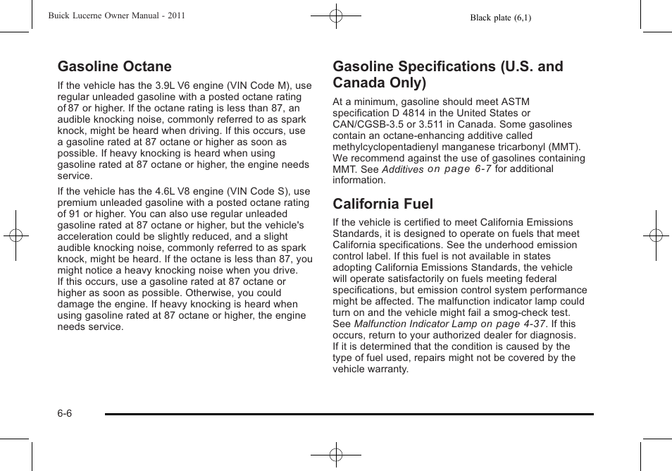 Gasoline octane, Gasoline specifications (u.s. and canada only), California fuel | Canada only) -6, California fuel -6 | Buick 2011 Lucerne User Manual | Page 292 / 450