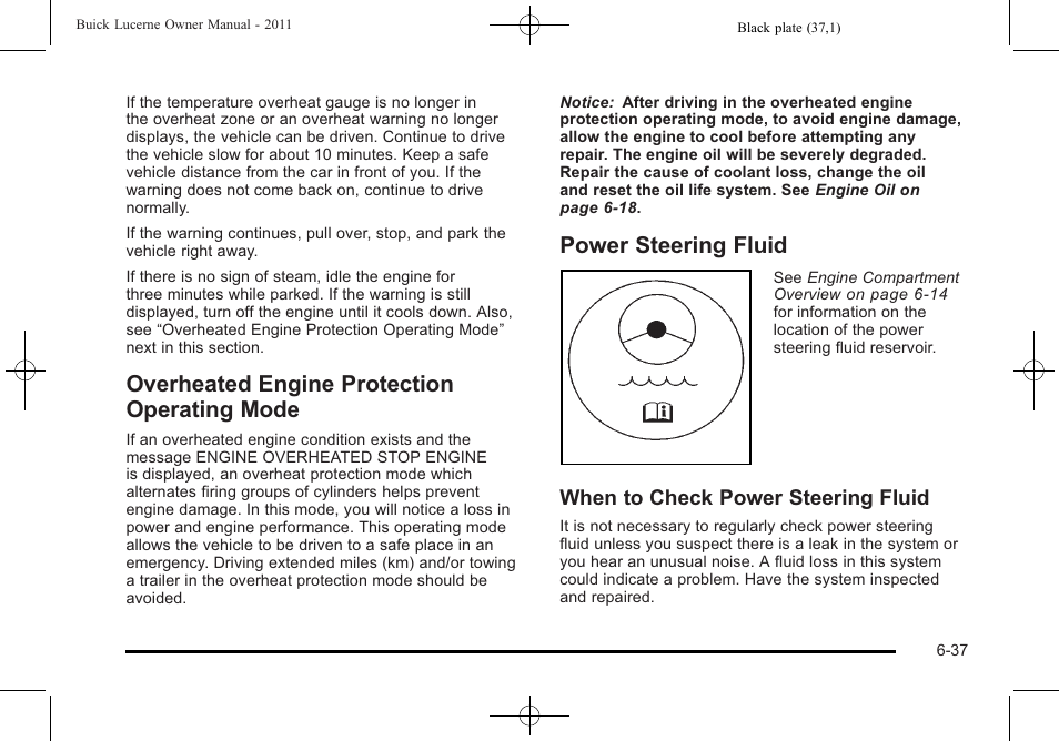 Overheated engine protection operating mode, Power steering fluid, Overheated engine protection | Operating mode -37, Power steering fluid -37, Power, When to check power steering fluid | Buick 2011 Lucerne User Manual | Page 323 / 450