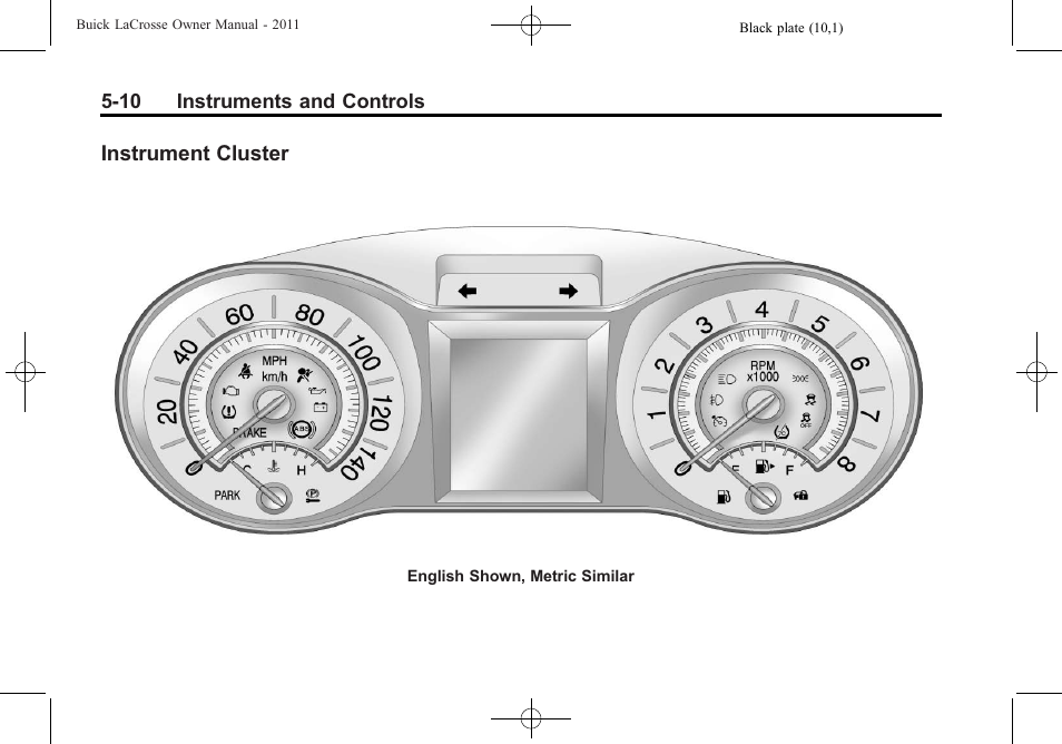 Instrument cluster, Instrument cluster on, Instrument cluster -10 | Buick 2011 Lacrosse User Manual | Page 132 / 462