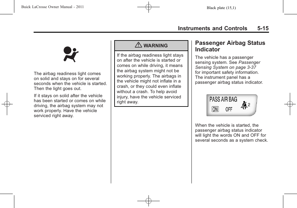 Passenger airbag status indicator, Passenger airbag status, Indicator -15 | Buick 2011 Lacrosse User Manual | Page 137 / 462