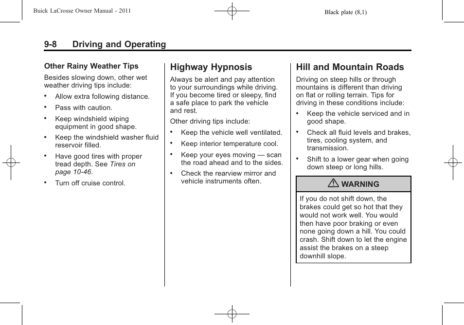 Highway hypnosis, Hill and mountain roads, Highway hypnosis -8 hill and mountain roads -8 | 8 driving and operating | Buick 2011 Lacrosse User Manual | Page 258 / 462