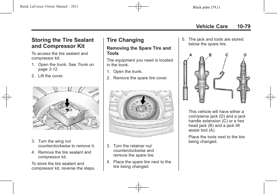 Storing the tire sealant and compressor kit, Tire changing, Storing the tire sealant and | Compressor kit -79, Ire changing -79, These | Buick 2011 Lacrosse User Manual | Page 391 / 462