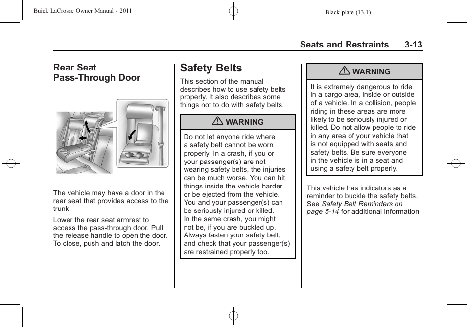 Rear seat pass-through door, Safety belts, Safety belts -13 | Rear seat, Pass-through door -13 | Buick 2011 Lacrosse User Manual | Page 67 / 462