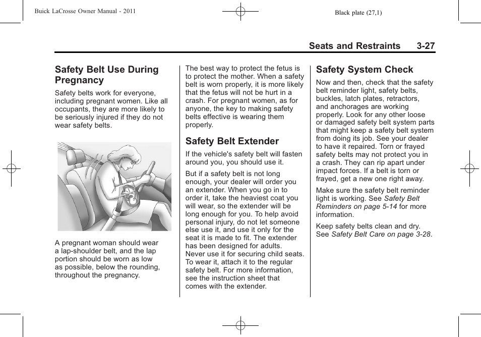 Safety belt use during pregnancy, Safety belt extender, Safety system check | Safety belt use during, Pregnancy -27, Belt extender -27 safety system check -27 | Buick 2011 Lacrosse User Manual | Page 81 / 462