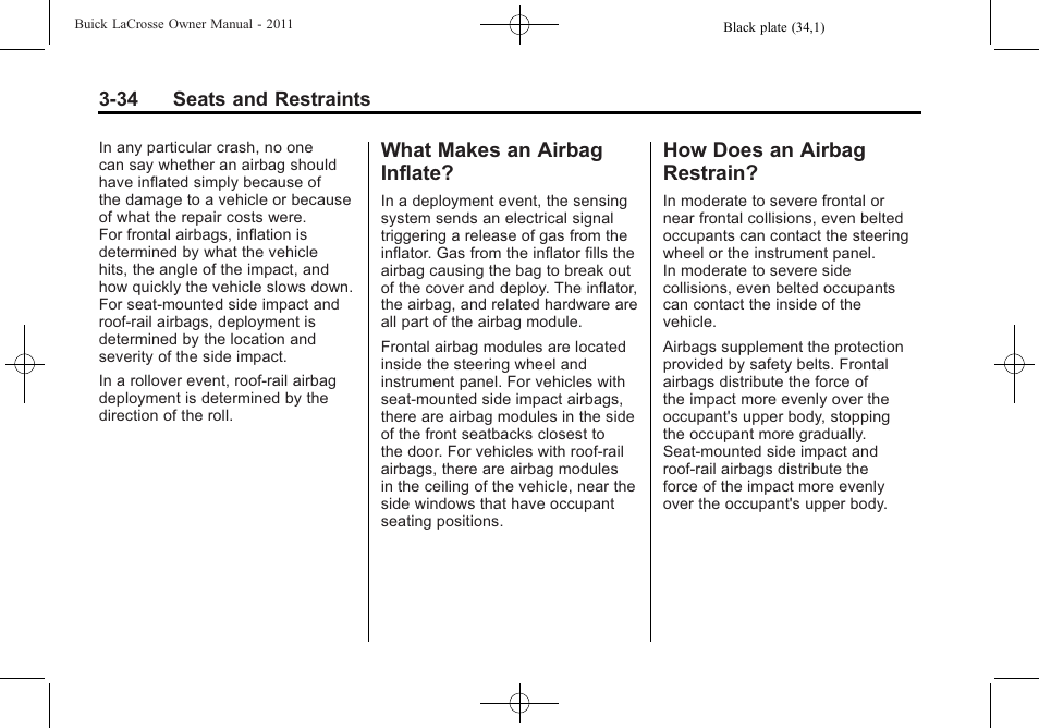 What makes an airbag inflate, How does an airbag restrain, What makes an airbag | Inflate? -34, How does an airbag, Restrain? -34 | Buick 2011 Lacrosse User Manual | Page 88 / 462