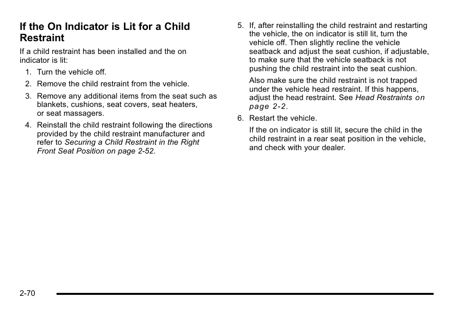 If the on indicator is lit for a child restraint | Buick 2010 Lucerne User Manual | Page 102 / 474