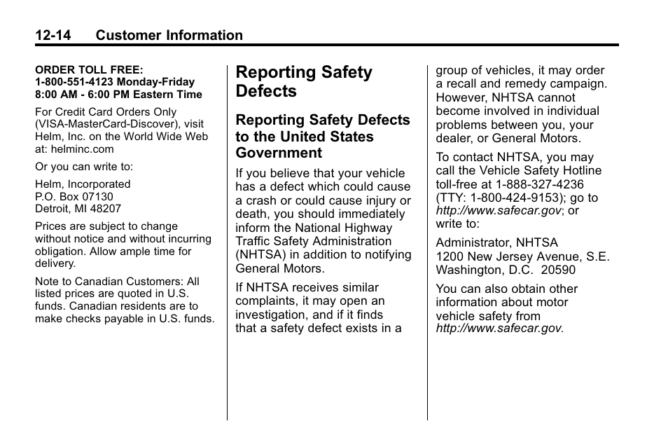 Reporting safety defects, Reporting safety defects -14, Reporting safety defects to | The united states government -14 | Buick 2010 Lacrosse User Manual | Page 402 / 418