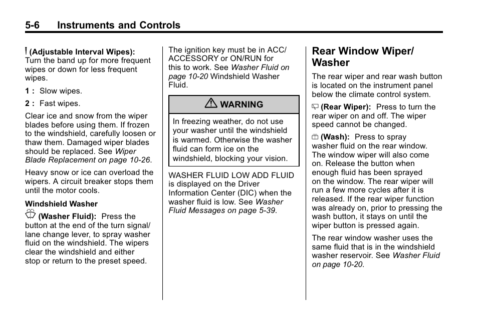 Rear window wiper/washer, Rear window wiper/washer on, Rear window wiper | Washer -6, Rear window wiper/ washer | Buick 2010 Enclave User Manual | Page 124 / 440