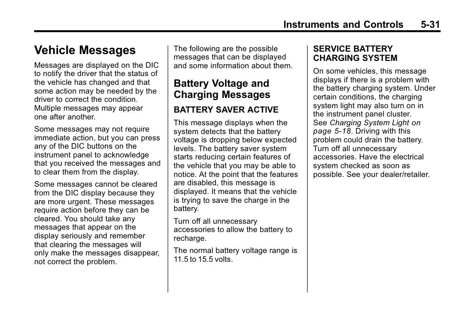 Vehicle messages, Battery voltage and charging messages, Messages -31 | Brakes -28, Ehicle messages -31 battery voltage and charging | Buick 2010 Enclave User Manual | Page 149 / 440