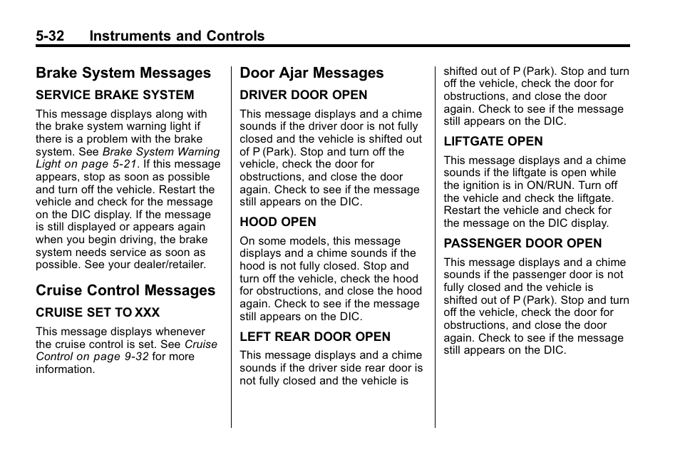 Brake system messages, Cruise control messages, Door ajar messages | Buick 2010 Enclave User Manual | Page 150 / 440