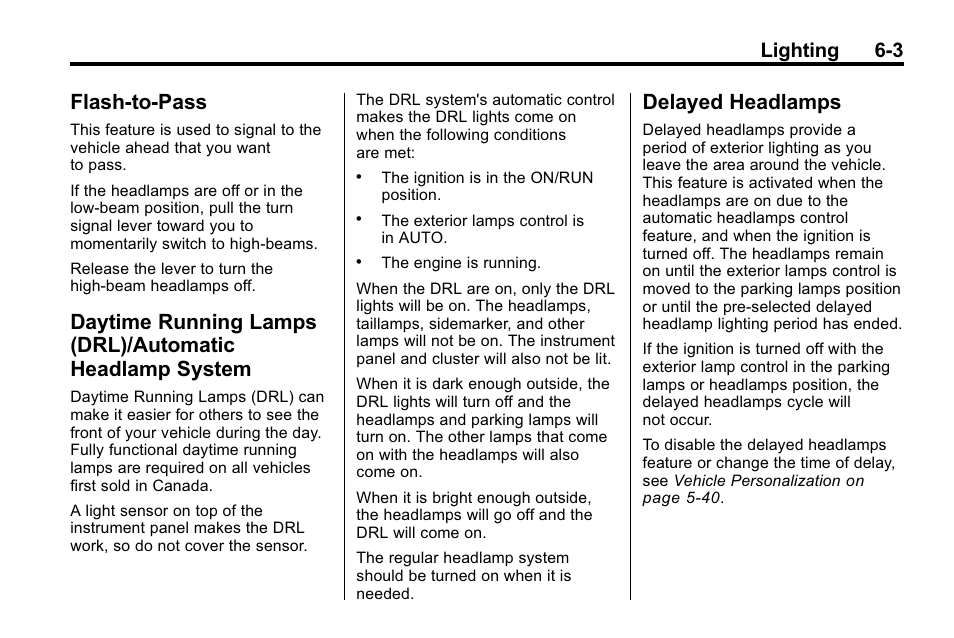 Flash-to-pass, Delayed headlamps, Flash-to-pass -3 daytime running lamps | Drl)/automatic headlamp system -3, Delayed headlamps -3, Lighting 6-3 | Buick 2010 Enclave User Manual | Page 173 / 440