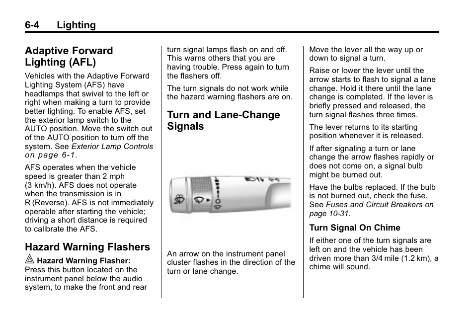 Adaptive forward lighting (afl), Hazard warning flashers, Turn and lane-change signals | Hazard warning flashers on, Adaptive forward, Lighting (afl) -4, Hazard warning flashers -4 turn and lane-change, Signals -4 | Buick 2010 Enclave User Manual | Page 174 / 440