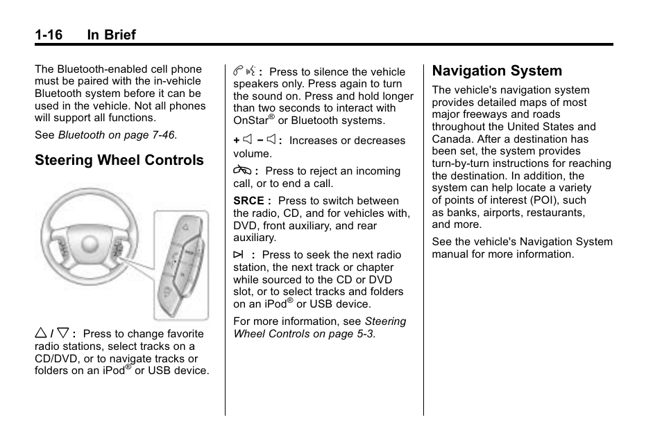 Steering wheel controls, Navigation system, Steering wheel controls -16 navigation system -16 | Steering wheel controls w, 16 in brief | Buick 2010 Enclave User Manual | Page 22 / 440
