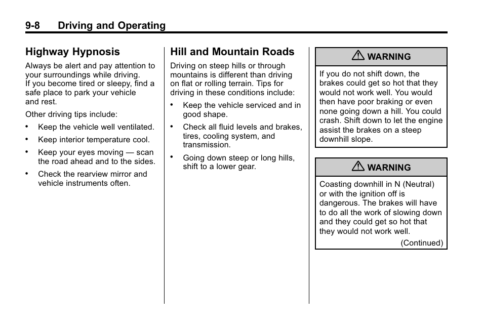 Highway hypnosis, Hill and mountain roads, Highway hypnosis -8 hill and mountain roads -8 | 8 driving and operating | Buick 2010 Enclave User Manual | Page 252 / 440