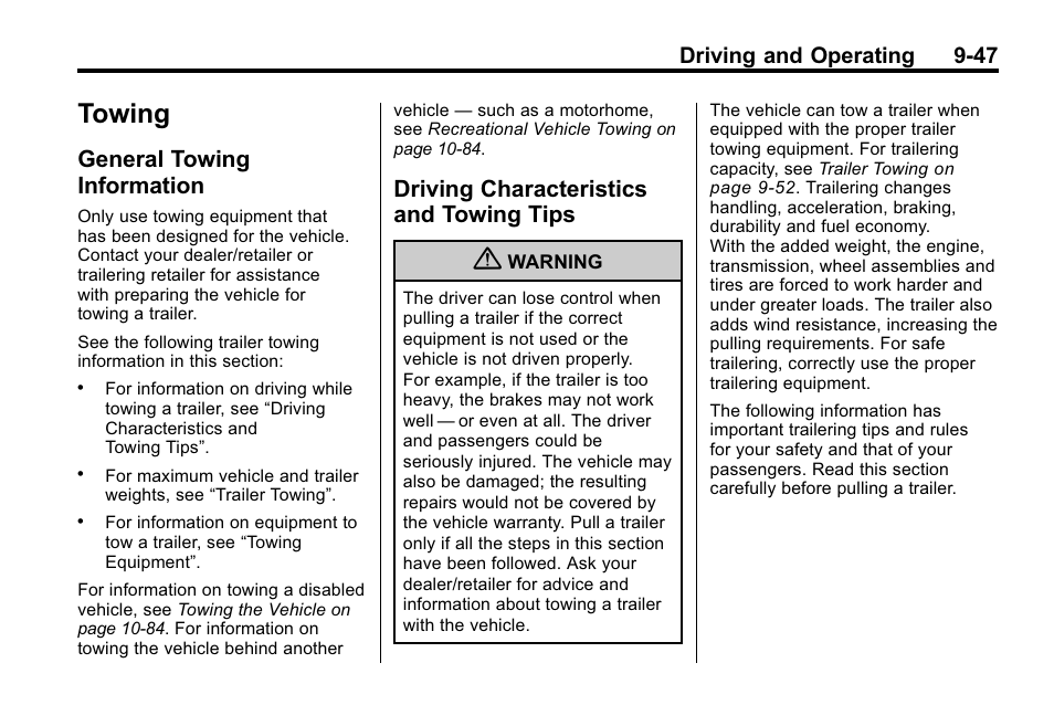 Towing, General towing information, Driving characteristics and towing tips | General towing, Information -47, Driving characteristics and, Towing tips -47 | Buick 2010 Enclave User Manual | Page 291 / 440