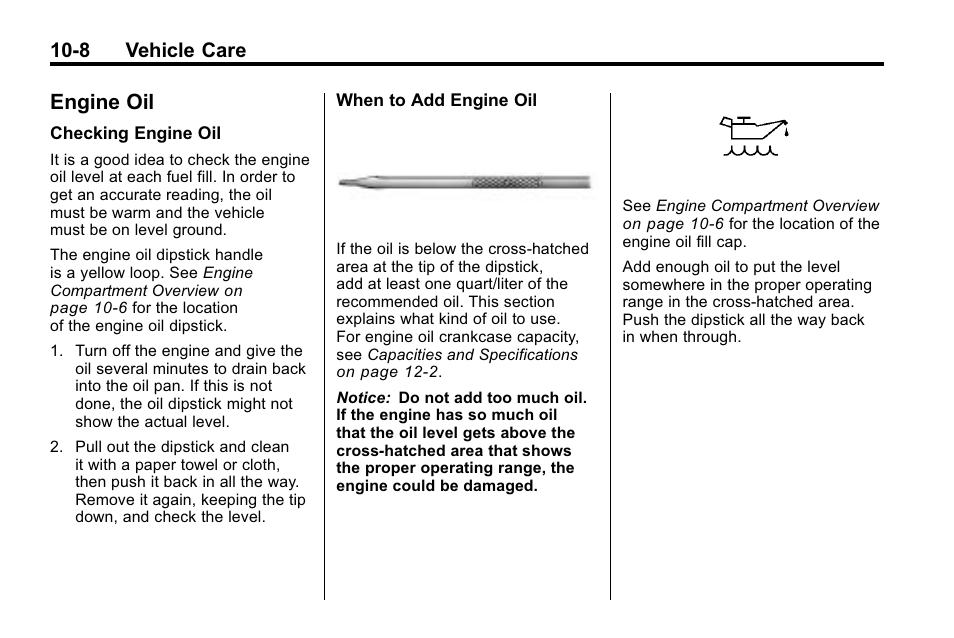 Engine oil, Engine oil -8, Windshield | 8 vehicle care | Buick 2010 Enclave User Manual | Page 310 / 440