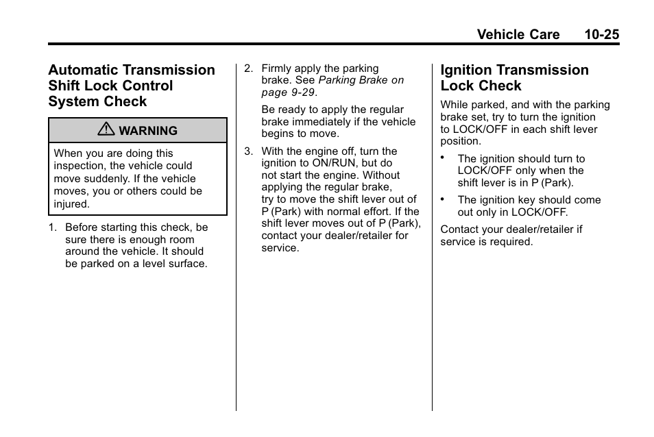 Ignition transmission lock check, Automatic transmission shift, Lock control system check -25 | Ignition transmission lock, Check -25, Vehicle care 10-25 | Buick 2010 Enclave User Manual | Page 327 / 440