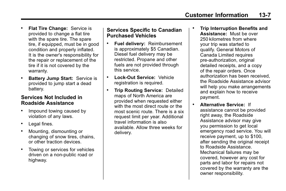 Customer information 13-7, Services not included in roadside assistance, Services specific to canadian purchased vehicles | Buick 2010 Enclave User Manual | Page 419 / 440