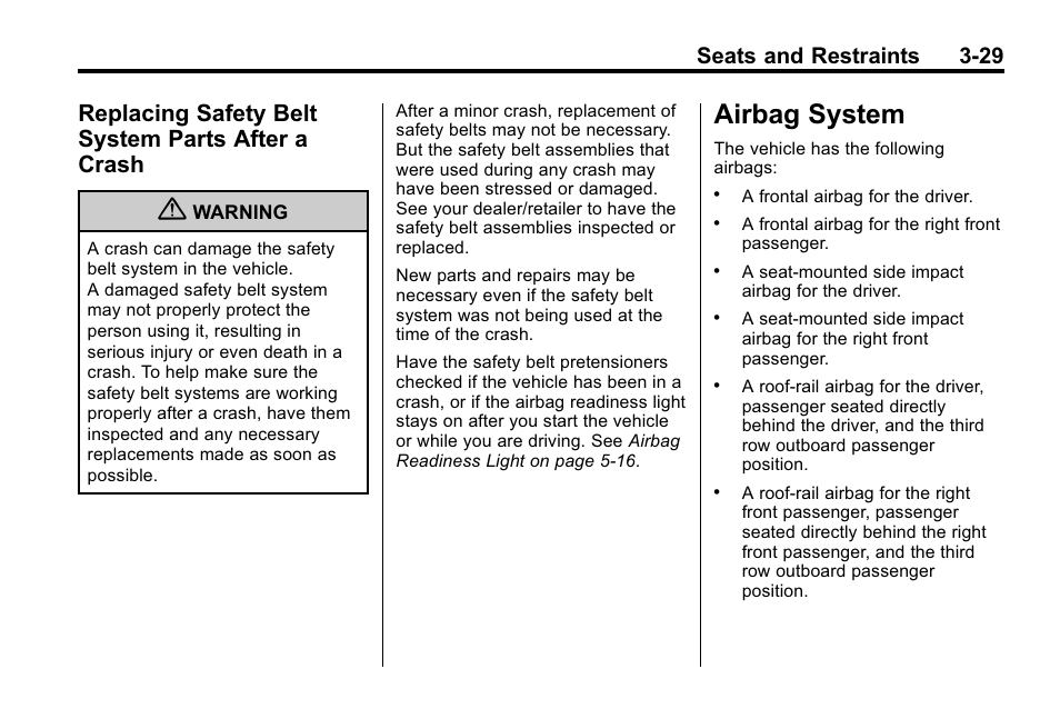 Replacing safety belt system parts after a crash, Airbag system, Airbag system -29 | Replacing safety belt system, Parts after a crash -29, Seats and restraints 3-29 | Buick 2010 Enclave User Manual | Page 79 / 440