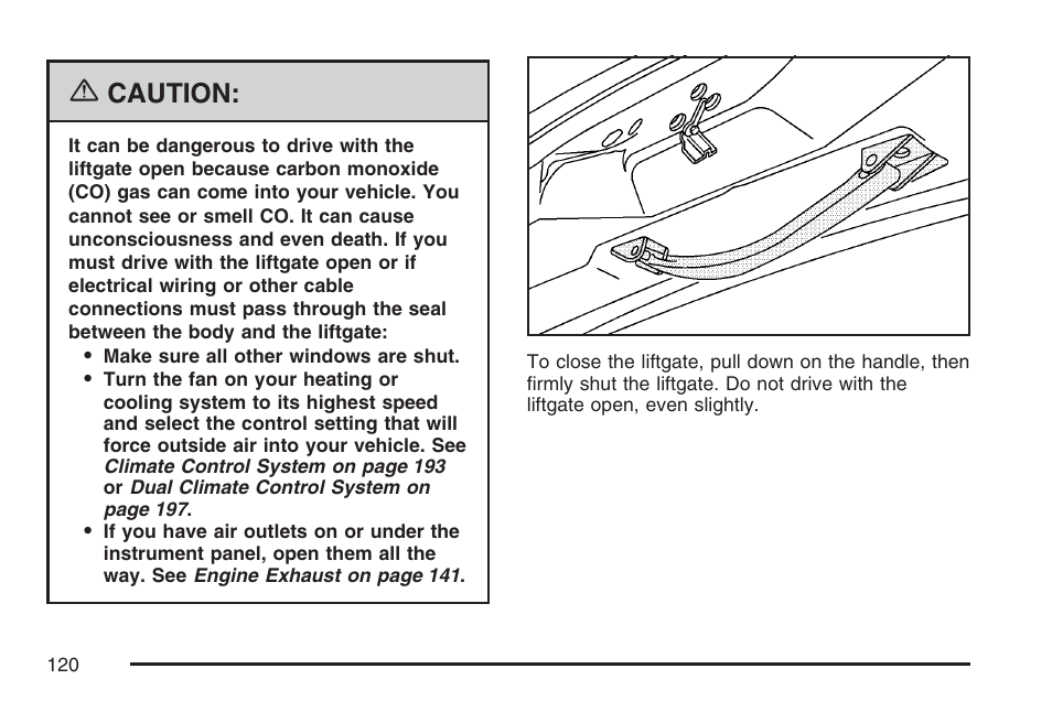 Caution | Buick 2007 Terraza User Manual | Page 120 / 562
