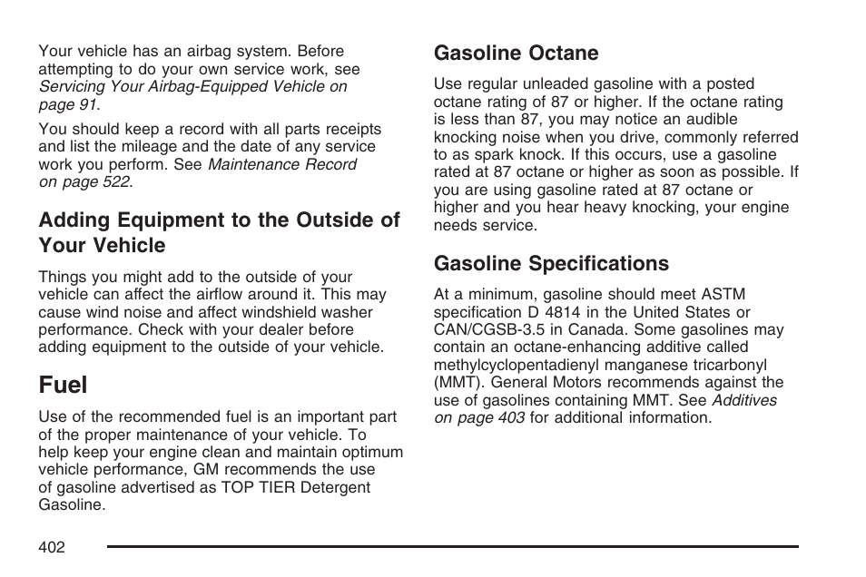 Adding equipment to the outside of your vehicle, Fuel, Gasoline octane | Gasoline specifications, Adding equipment to the outside of your, Vehicle, Gasoline octane gasoline specifications | Buick 2007 Terraza User Manual | Page 402 / 562