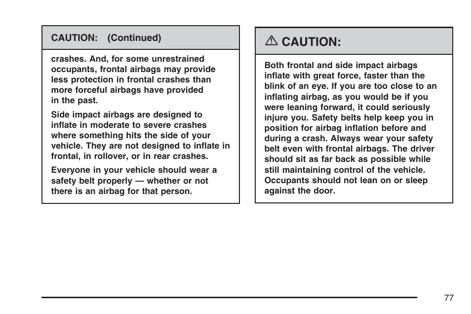 Caution | Buick 2007 Terraza User Manual | Page 77 / 562