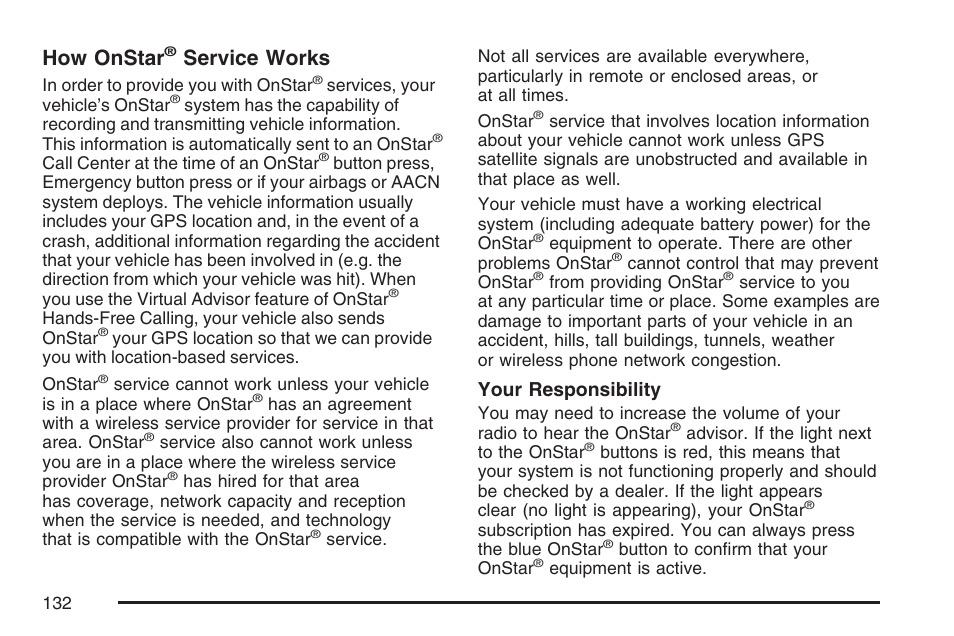 How onstar, Service works, Your responsibility | Buick 2007 Rainier User Manual | Page 132 / 534