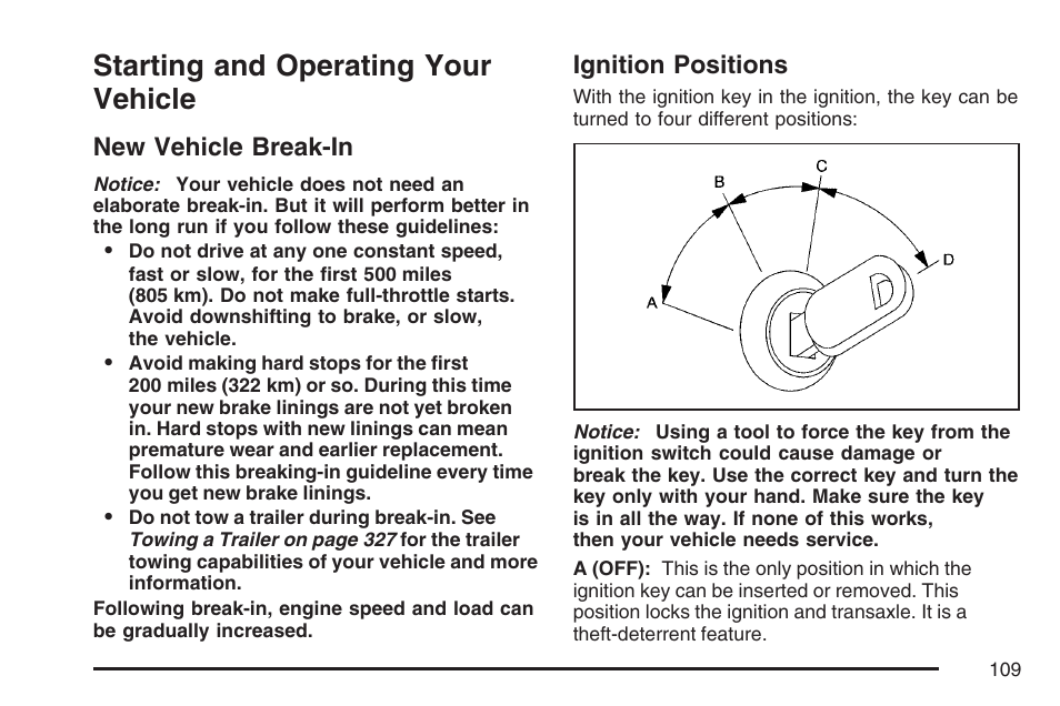 Starting and operating your vehicle, New vehicle break-in, Ignition positions | New vehicle break-in ignition positions | Buick 2007 LaCrosse User Manual | Page 109 / 512