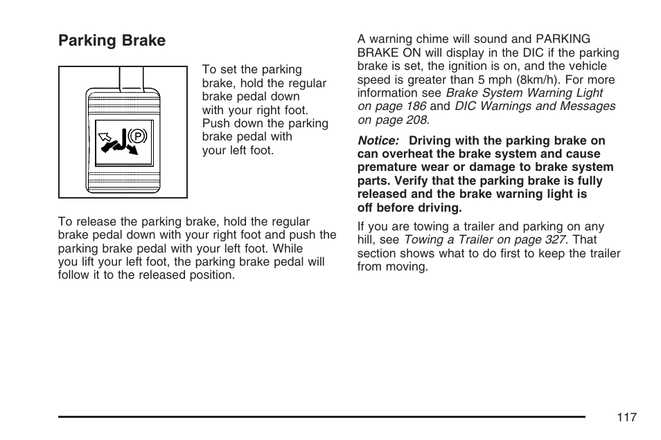 Parking brake | Buick 2007 LaCrosse User Manual | Page 117 / 512