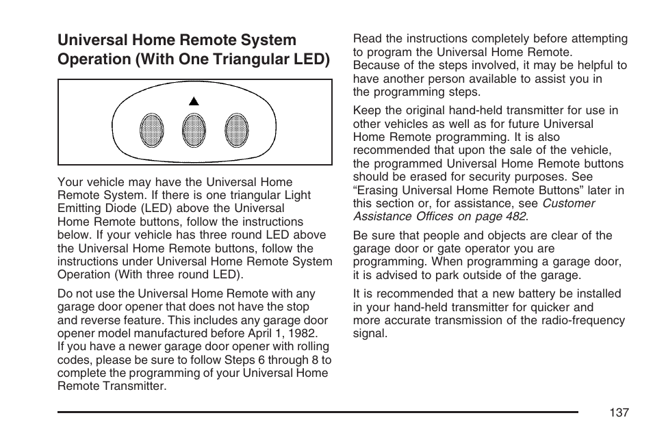 Universal home remote system operation, With one triangular led) | Buick 2007 LaCrosse User Manual | Page 137 / 512