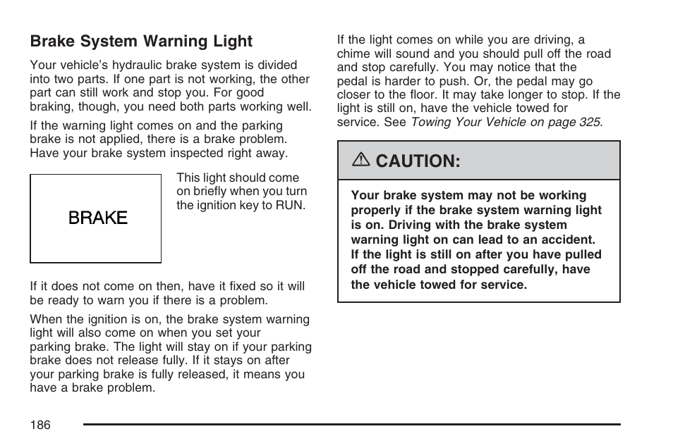 Brake system warning light, Caution | Buick 2007 LaCrosse User Manual | Page 186 / 512