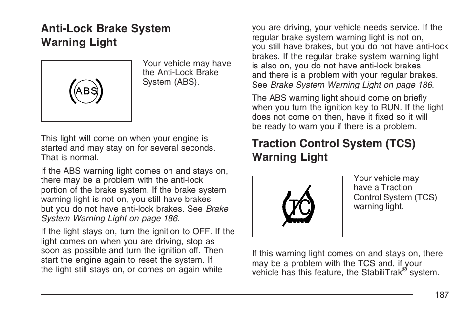 Anti-lock brake system warning light, Traction control system (tcs) warning light, Warning light | Buick 2007 LaCrosse User Manual | Page 187 / 512