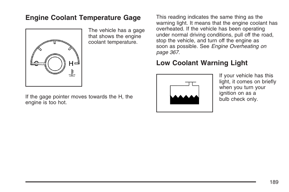 Engine coolant temperature gage, Low coolant warning light | Buick 2007 LaCrosse User Manual | Page 189 / 512