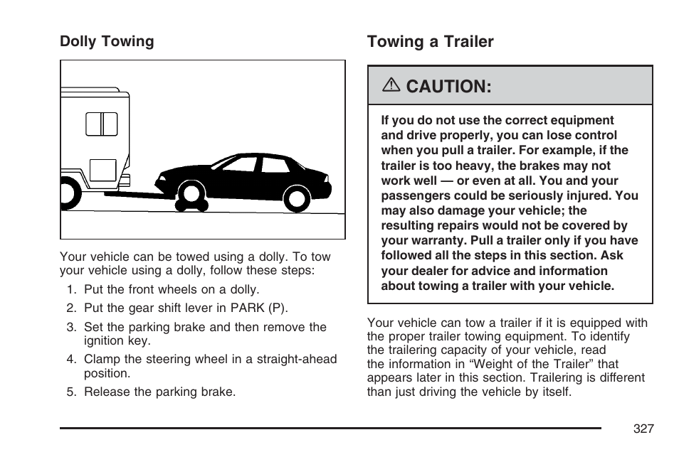 Towing a trailer, Caution | Buick 2007 LaCrosse User Manual | Page 327 / 512
