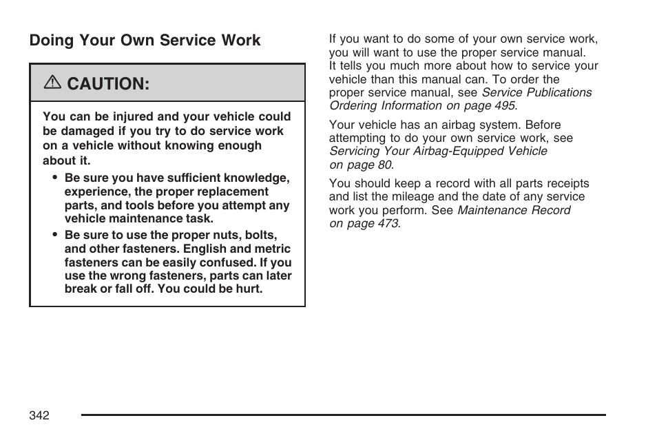 Doing your own service work, Caution | Buick 2007 LaCrosse User Manual | Page 342 / 512