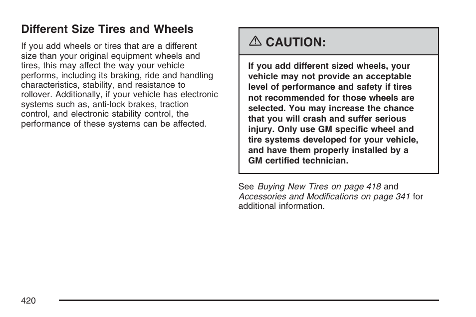 Different size tires and wheels, Caution | Buick 2007 LaCrosse User Manual | Page 420 / 512