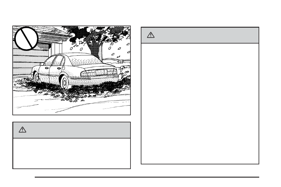 Parking over things that burn, Engine exhaust, Caution | Buick 2006 LaCrosse User Manual | Page 108 / 438