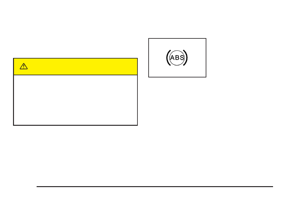 Anti-lock brake system warning light, Anti-lock brake system warning light -38, Caution | Buick 2005 Terraza User Manual | Page 168 / 428