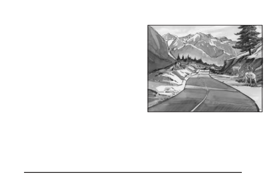 Highway hypnosis, Hill and mountain roads, Highway hypnosis -25 hill and mountain roads -25 | Buick 2005 Terraza User Manual | Page 269 / 428