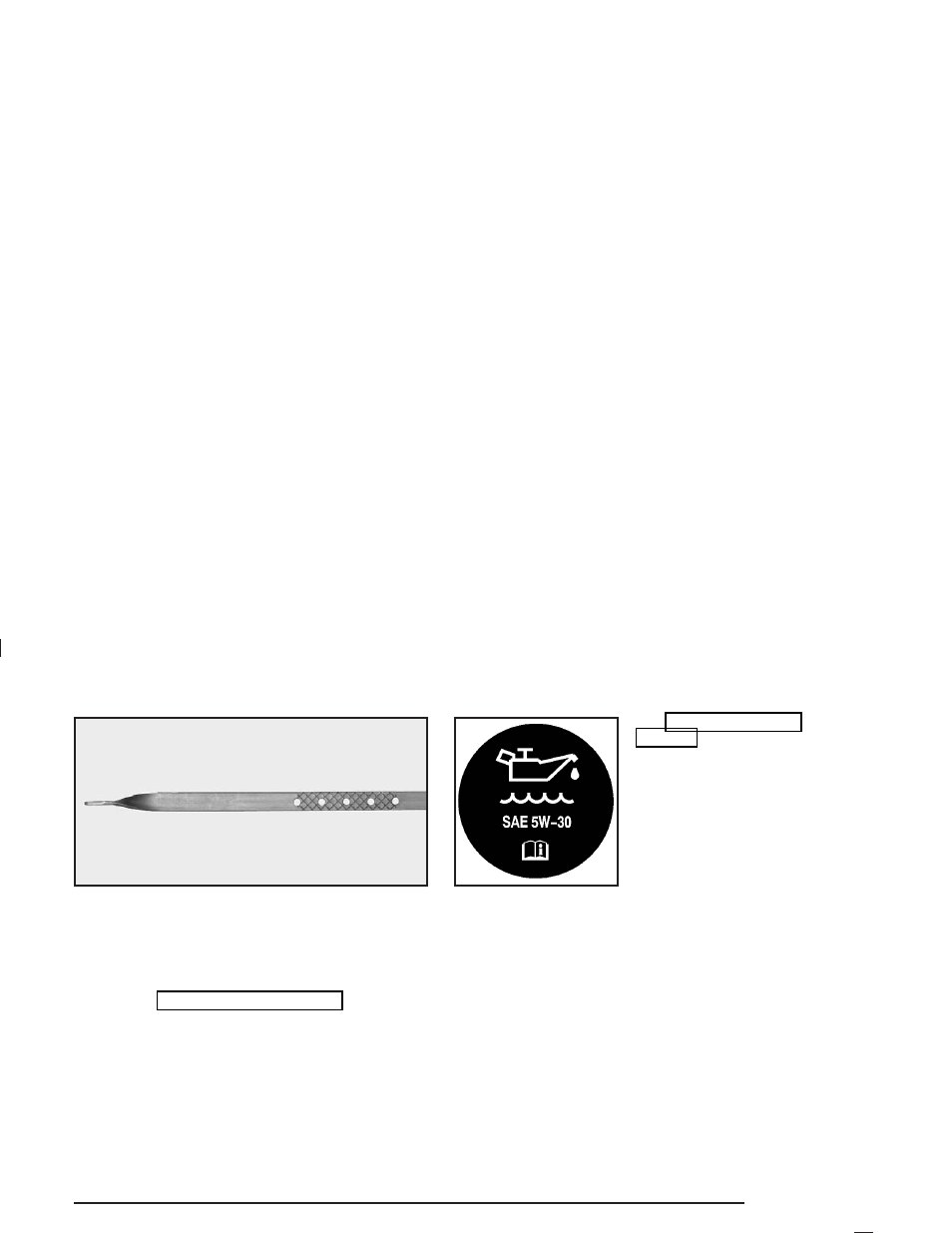 When to add engine oil, What kind of engine oil to use | Buick 2004 Park Avenue User Manual | Page 259 / 410